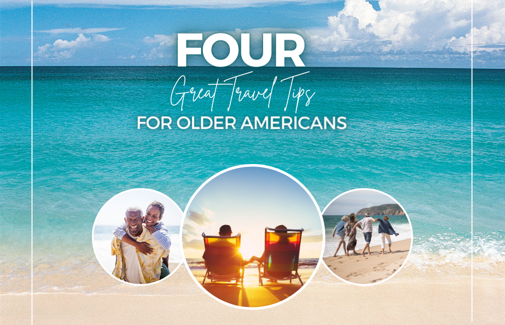 Four Great Travel Tips for Older Americans